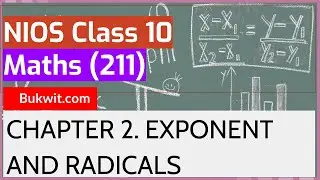 NIOS Class 10 Maths (211): Chapter 2. EXPONENT AND RADICALS