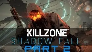 Killzone Shadow Fall Walktrough Part 2 | Chapter 2: The Shadow (No Commentary)
