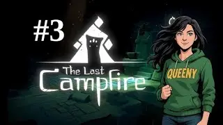 The Last Campfire #3 - That came unexpectedly