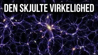 M&oslash;rkt stof: Den usynlige arkitekt der holder universet sammen | 95% vi ikke kan se