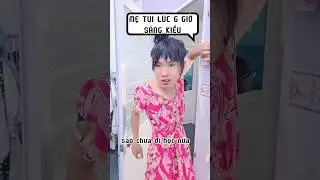 MẸ T&Ocirc;I L&Uacute;C 6 GIỜ S&Aacute;NG #tranvyvy