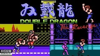 Double Dragon II Revenge 双截龙2 Longplay FC/NES GAME 一命通关