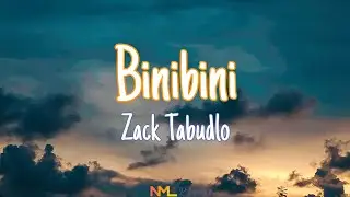 Binibini - Zack Tabudlo (Lyrics) | NML Piece