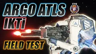 Argo ATLS IKTI Field Test - Star Citizen 4.2