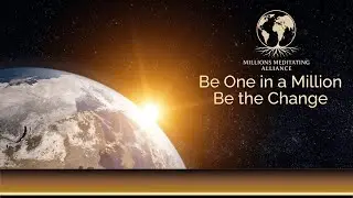 MILLIONS MEDITATING ALLIANCE