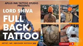 LORD SHIVA Full Back Tattoo | Mahavir Giri Naga Baba ji  | @aplusinktattoostudio