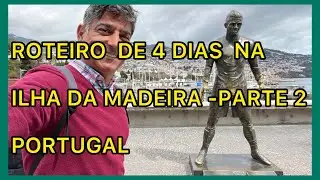 PONTOS TURÍSTICOS NA ILHA DA MADEIRA - PORTUGAL.  PARTE 2