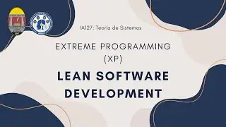 Extreme programming (XP) y Lean software development (LSD)