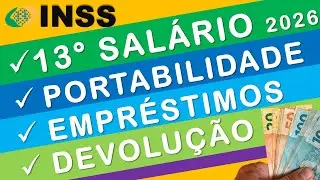 INSS: 13° SALÁRIO 2026, DEVOLUÇÃO, PORTABILIDADE E EMPRÉSTIMOS CONSIGNADOS
