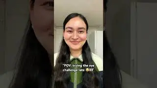 &ldquo;Late to the eye challenge but I had to try 👀😂&rdquo; #shorts #eyechallenge #subscribe #goviral #trend