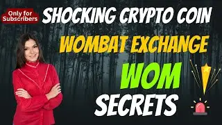 The Shocking Wombat Exchange Coin WOM Secrets | Cryptocurrency New Crypto Token Facts Trading Guide