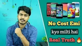 Reality of *No Cost Emi* | No cost Emi kyo milti hai ? Real Truth !!!