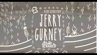 Jerry Gurney x Blood Wizard
