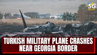 TURKISH MILITARY PLANE CRASHES NEAR GEORGIA BORDER | TURKEY PLANE CRASH | TURKEY NEWS SG NEWS
