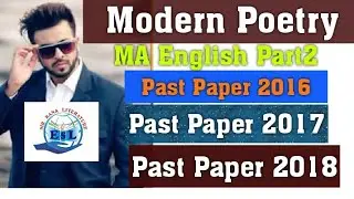 Modern Poetry 2016 Past Paper ||MA English Part2|SIRRANA |MS/BS ENGLISH ||MA ENGLISH KU/US/PU COURSE