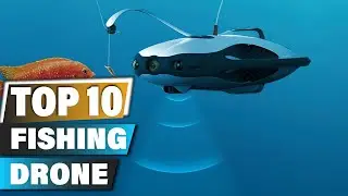 Best Drone For Fishing In 2025 - Top 10 Drone For Fishing Review