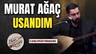 Usandım - Murat Ağaç | Yola Revan 2025 Canlı Performans