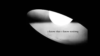 i know that i know nothing