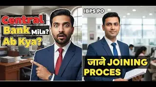 IBPS PO Joining ke Baad Kya Hota Hai? | Central Bank of India Training & Probation