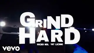 RacBoi Neil - Grindhard (feat. YNT luciano) (Official Music Video) ft. YNT luciano