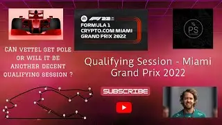 Miami Grand Prix 2022 | Qualifying Session | F1 2022 | Sebastian Vettel | Aston Martin Aramco