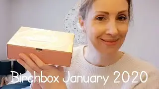 Birchbox January 2020 & December 2019 unboxing! UK