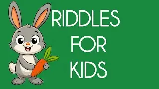 ​5 Fun Riddles for Kids! Can You Guess Them All?