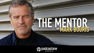 The Mentor with Mark Bouris - PodcastOne Ad