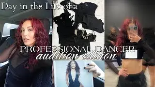 Day in the Life of a PROFESSIONAL DANCER.. AUDITION EDITION | The Dance Diaries EP. 3💖
