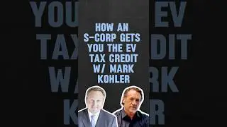 How an S Corp Gets You the EV Tax Credit @MarkJKohler