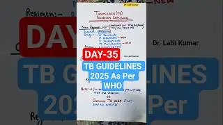 DAY 35 TB Guidelines 2025 As Per WHO #latesttbguidelines #tuberculosistreatment #tbtreatment