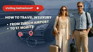 Luxury Limousine Transfers - Zurich Airport to St Moritz