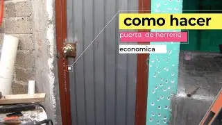 como hacer una puerta de herreria facil y economica (chavo)