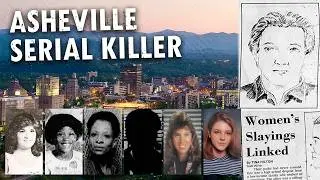 Did Asheville, North Carolina Have a Serial Killer? ] Unsolved True Crime Documentary