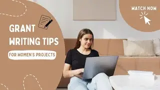 Grant Writing Tips for Women&rsquo;s Empowerment Projects in Canada