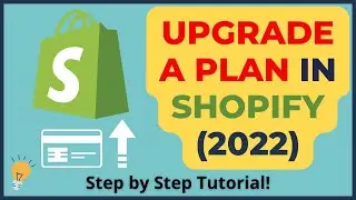 How to upgrade a plan in Shopify (updated 2022)