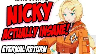 Eternal Return Black Survival - Nicky ACTUALLY INSANE FUN! - Eternal Return Nicky Gameplay