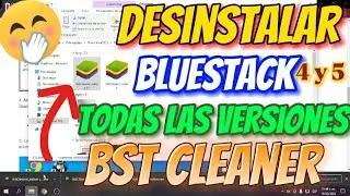 desinstalar bluestack ✅ todas la versiones ✅ completo ✅ bst cleaner