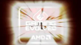 AMD - Gaming Evolved Intro 720p