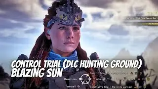 Control Trial - Blazing Sun - Snowchants Hunting Grounds