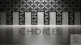 Choices - Inspirational Video