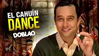 El Cahu&iacute;n DANCE | #DOBLAO