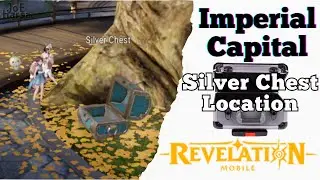 Imperial Capital Silver Chest Revelation Mobile