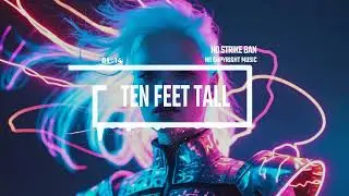 Big Room House / EDM [No Copyright Music] / Ten Feet Tall by MGG
