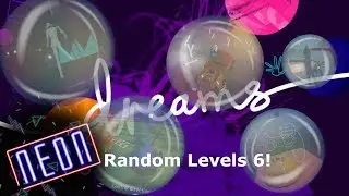 Dreams PS4 | Random Levels Showcase Part 6