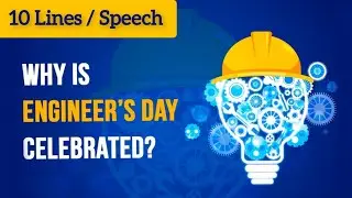 Why is Engineers Day celebrated? | 10 lines on Engineer's Day | Speech on Engineers Day 2021 / Essay