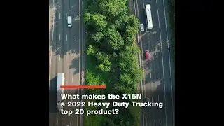 Cummins X15N: A 2022 Heavy Duty Trucking top 20 product