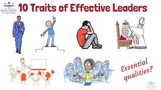 10 Traits of Effective Leaders | From A Business Professor