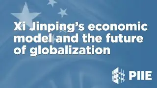 Xi Jinping's economic model and the future of globalization