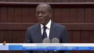 MESSAGE SUR L'ÉTAT DE LA NATION: L'ULTIME ADRESSE DE PATRICE TALON FACE À L'ASSEMBLÉE NATIONALE